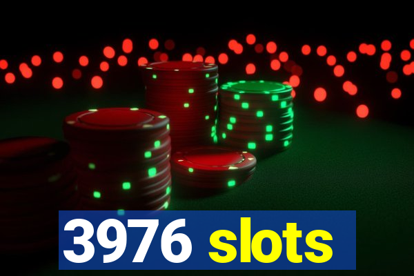 3976 slots